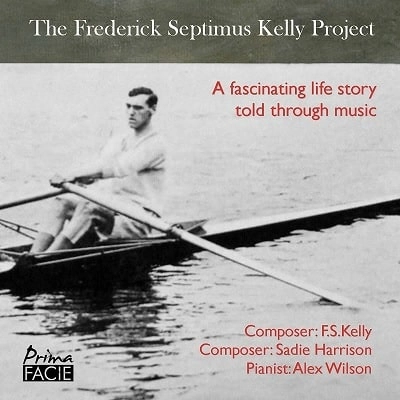 ALEX WILSON / アレックス・ウィルソン / FREDERICK SEPTIMUS KELLY/SADIE HARRISON:PIANO WORKS