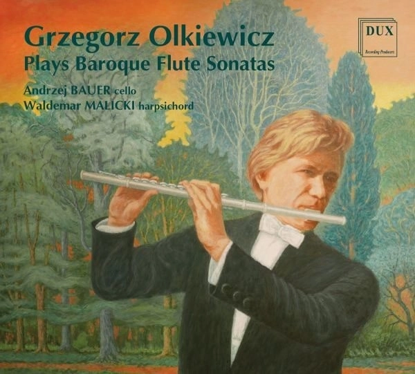 GRZEGORZ OLKIEWICZ / グジェゴシュ・オルキエヴィチ / BAROQUE FLUTE SONATAS