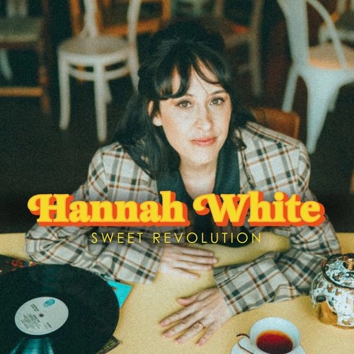 HANNAH WHITE / ハンナ・ホワイト / SWEET REVOLUTION / スウィート･レヴォリューション