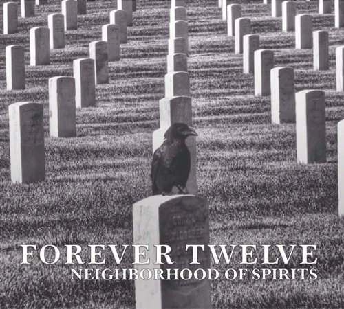 FOREVER TWELVE / NEIGHBOURHOOD OF SPIRITS