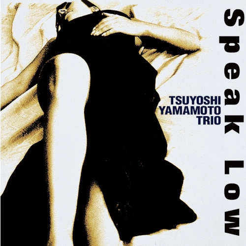 TSUYOSHI YAMAMOTO / 山本剛 / SPEAK LOW / スピーク・ロウ