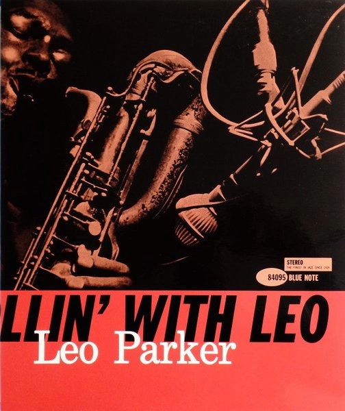 LEO PARKER / レオ・パーカー / ローリン･ウィズ･レオ