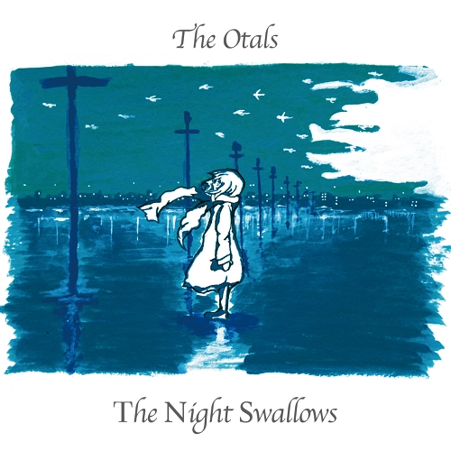 The Otals / The Night Swallows