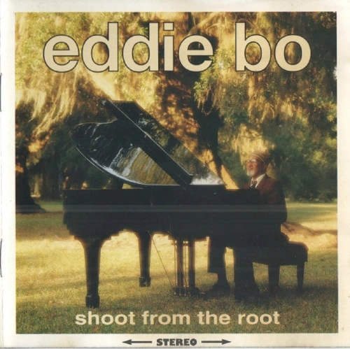EDDIE BO / エディ・ボー / シュート・フロム・ザ・ルート