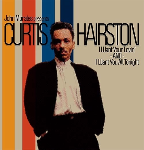 CURTIS HAIRSTON / カーティス・ヘアーストン / JOHN MORALES PRESENTS CURTIS HAIRSTON