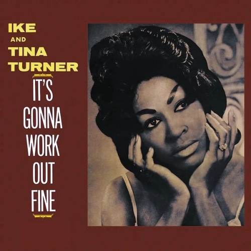 IKE & TINA TURNER / アイク&ティナ・ターナー / IT'S GONNA WORK OUT FINE