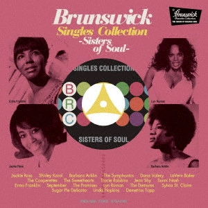 V.A. (BRUNSWICK SINGLES COLLECTION) / ブランズウィック・シングルズ・コレクション - 女性ヴォーカル編 / BRUNSWICK SINGLES COLLECTION -SISTERS OF SOUL-