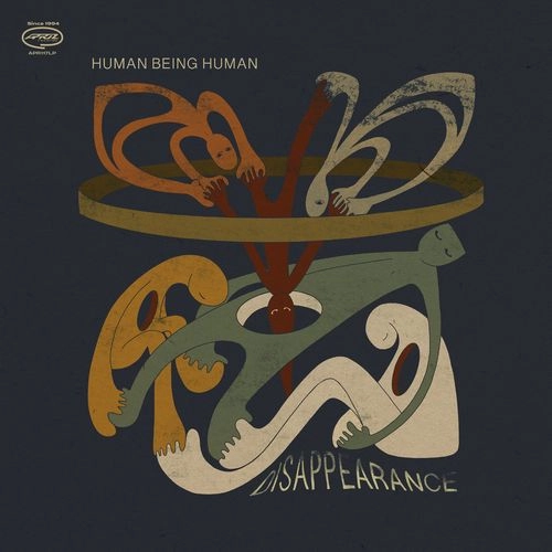 HUMAN BEING HUMAN / ヒューマン・ビーイング・ヒューマン / DISAPPEARANCE