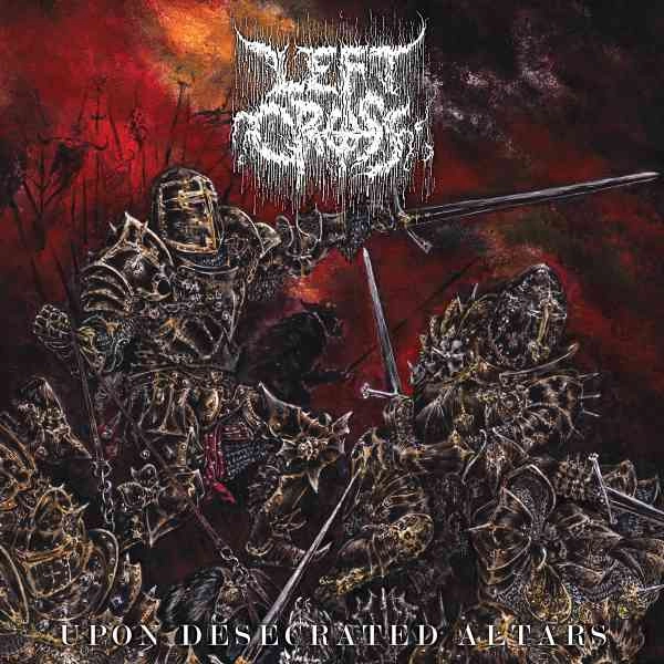 LEFT CROSS / UPON DESECRATED ALTARS