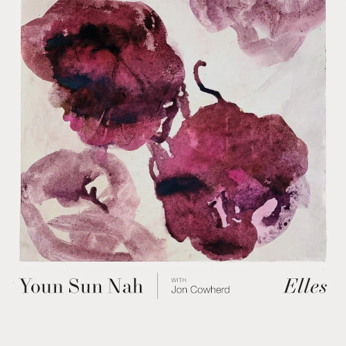 YOUN SUN NAH / ユン・サン・ナ / ELLES [VINYL]