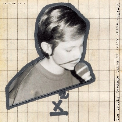 FELIX KUBIN / フェリックス・クービン / ザ･テッチー･ティーネイジ･テープス･オブ（THE TETCHY TEENAGE TAPES OF）