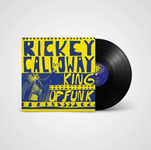 RICKEY CALLOWAY / リッキー・キャロウェイ / KING OF FUNK