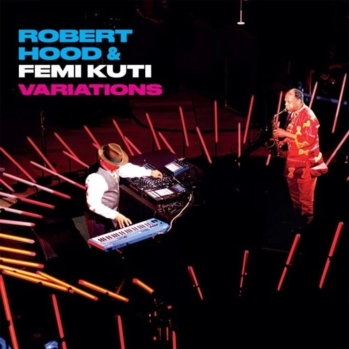 ROBERT HOOD & FEMI KUTI / ロバート・フッド&フェミ・クティ / VARIATIONS (CD)