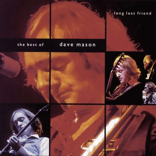 DAVE MASON / デイヴ・メイソン / ロング･ロスト･フレンド:ザ･ベスト･オブ