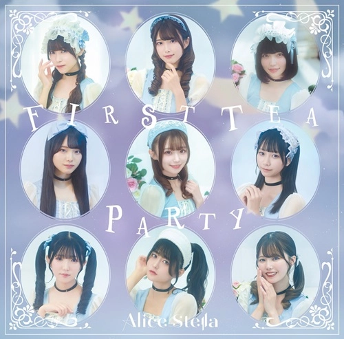 Alice Stella / 「FIRST TEA PARTY」（TYPE-B）