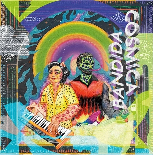 COSMICA BANDIDA / コスミカ・バンディーダ / LAGRIMAS SALADAS LP