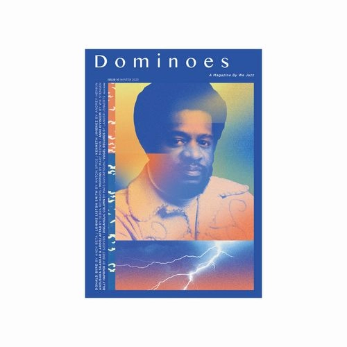 WE JAZZ MAGAZINE / ISSUE 10 WINTER 2023 "DOMINOES"