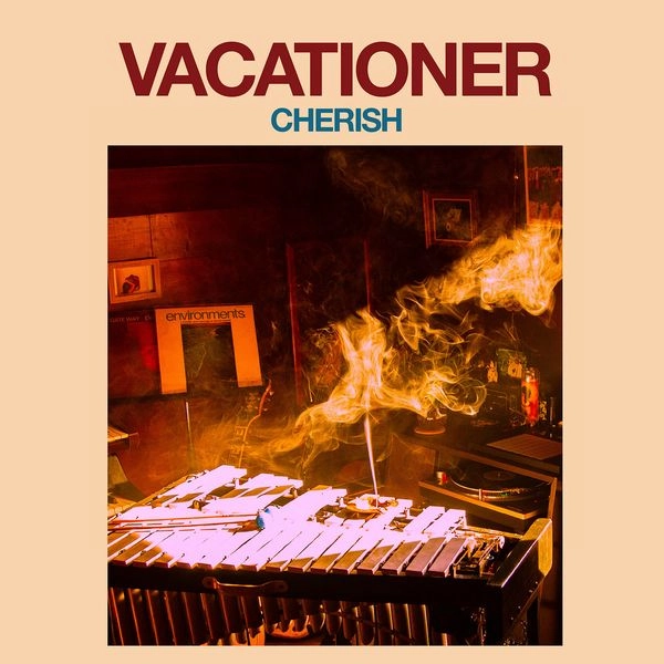 VACATIONER / CHERISH (VINYL)