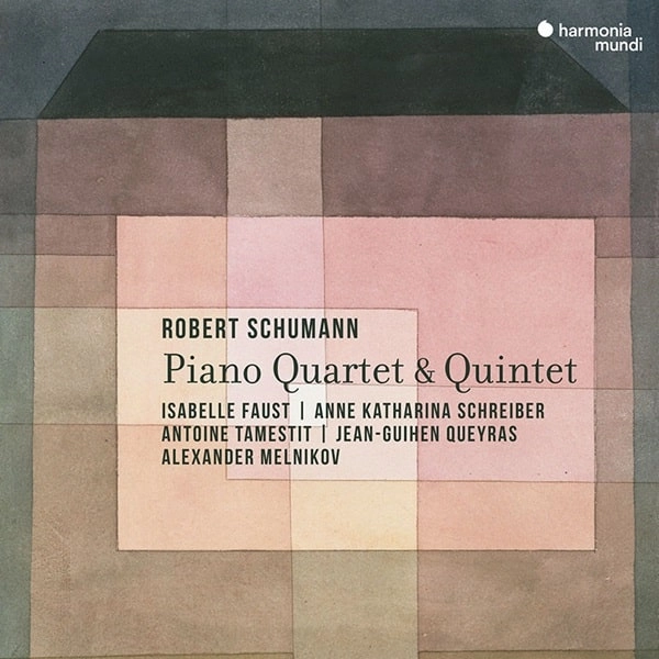 ISABELLE FAUST / イザベル・ファウスト / SCHUMANN:PIANO QUARTET&PIANO QUINTET