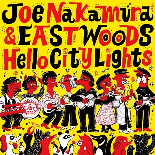 中村ジョー&イーストウッズ / Hello City Lights