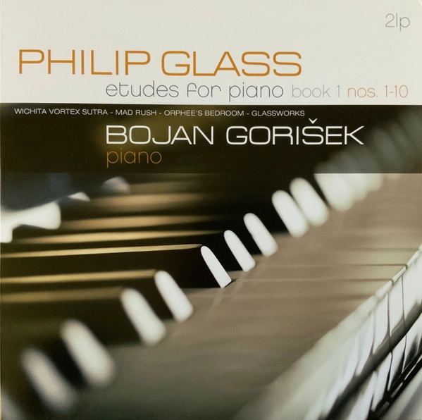 BOJAN GORISEK / GLASS: ETUDES FOR PIANO BOOK 1, NOS. 1-10