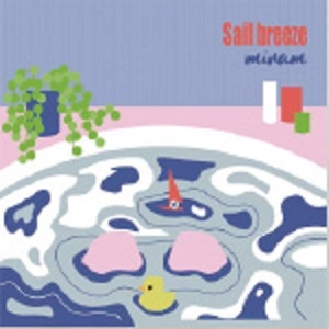 miram / みらん / 帆風 / Sail breeze