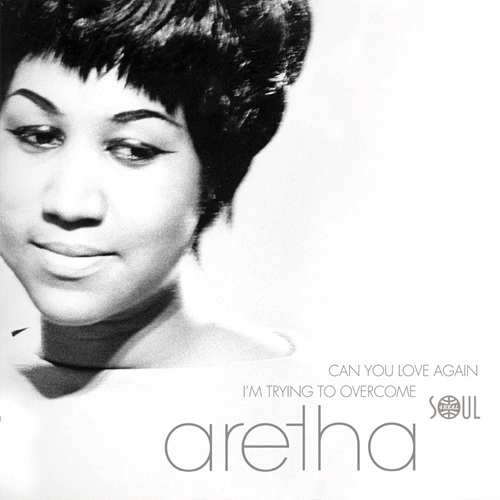 ARETHA FRANKLIN / アレサ・フランクリン / CAN YOU LOVE AGAIN / I'M TRYING TO OVERCOME