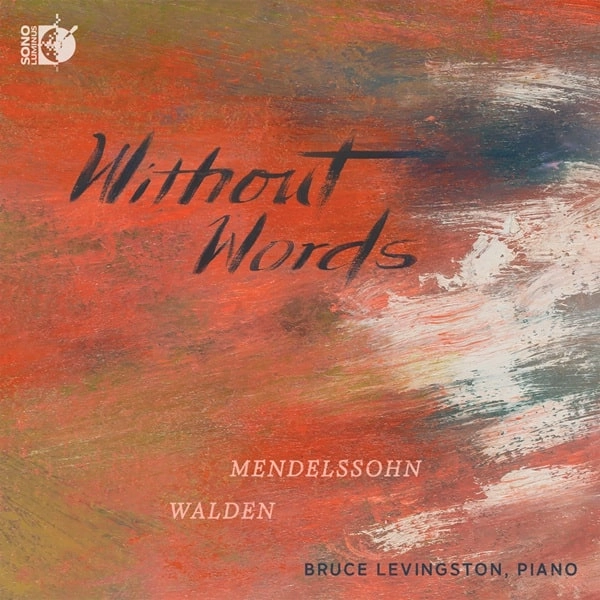 BRUCE LEVINGSTON / ブルース・リヴィングストン / MENDELSSOHN/CECIL PRICE WALDEN:WITHOUT WORDS