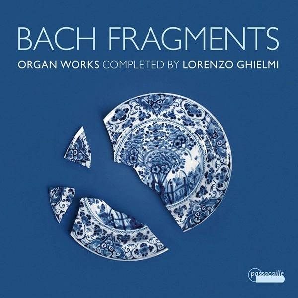 LORENZO GHIELMI / ロレンツォ・ギエルミ          / BACH FRAGMENTS