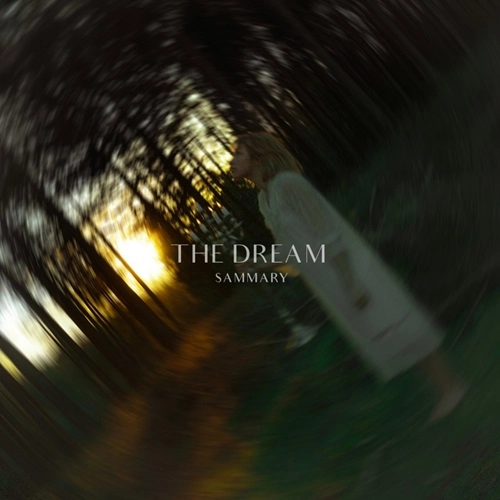 SAMMARY / THE DREAM