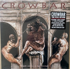 CROWBAR / クロウバー / TIME HEALS NOTHING