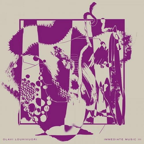 OLAVI LOUHIVUORI / IMMEDIATE MUSIC III (LP)