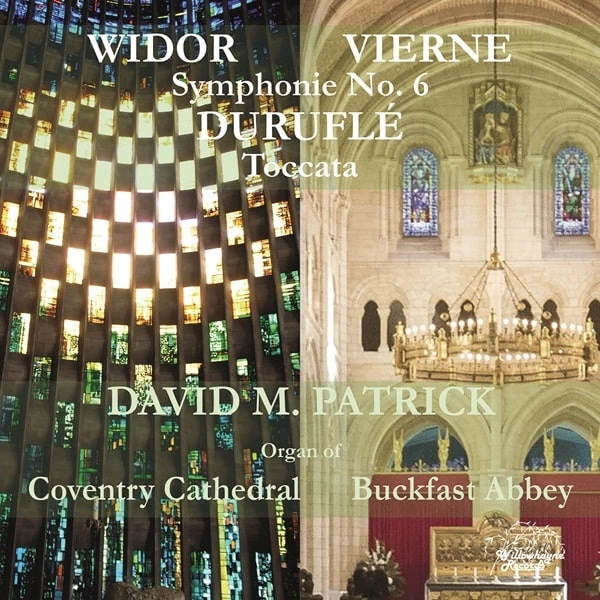 DAVID M.PATRICK / デイヴィッド・M・パトリック / WIDOR:SYMPHONY NO.6/WERNE