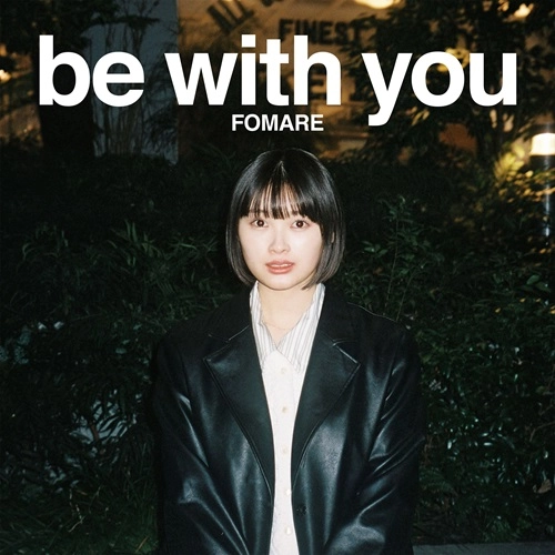 FOMARE / be with you（通常盤）