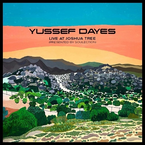 YUSSEF DAYES / ユセフ・デイズ / YUSSEF DAYES EXPERIENCE LIVE AT JOSHUA TREE (PRESENTED BY SOULECTION) (数量限定／イエロー・ヴァイナル／片面プレス) / YUSSEF DAYES EXPERIENCE LIVE AT JOSHUA TREE (PRESENTED BY SOULECTION) (YELLOW VINYL)