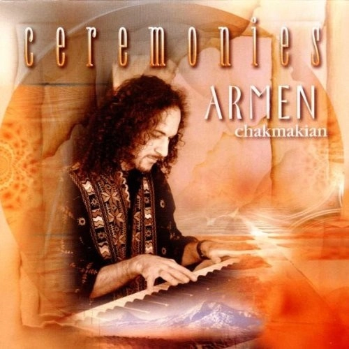 ARMEN CHAKMAKIAN / CEREMONIES