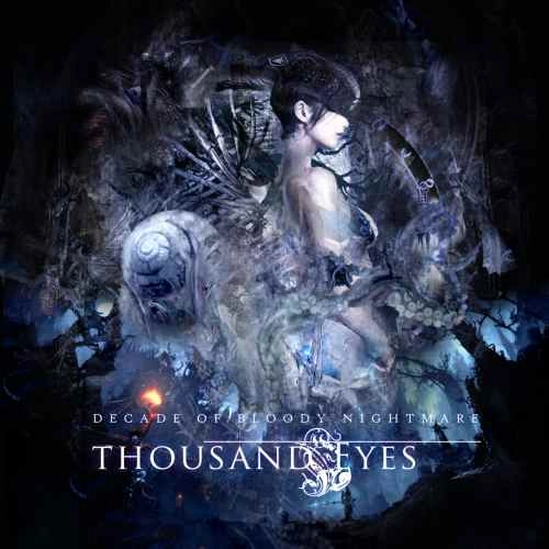 THOUSAND EYES / サウザンド・アイズ / ディケイド･オブ･ブラッディ･ナイトメア / DECADE OF BLOODY NIGHTMARE