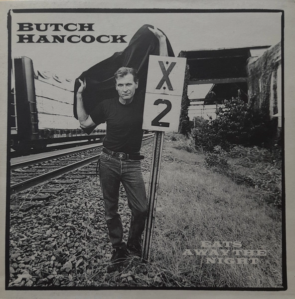 BUTCH HANCOCK / EATS AWAY THE NIGHT