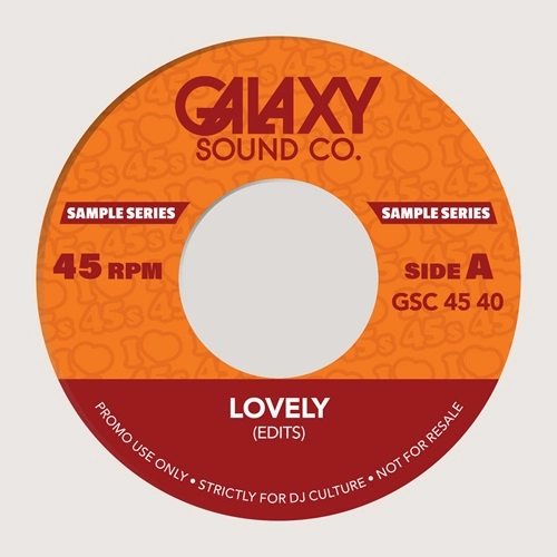 GALAXY SOUND CO / LOVELY (EDITS) / 13 (EDITS)