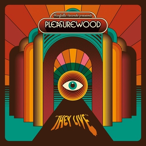PLEASUREWOOD / プレジャーウッド / THEY LIVE