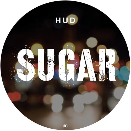 HUD / SUGAR (INCL. MARK BROOM / DJ DEEP REMIXES)