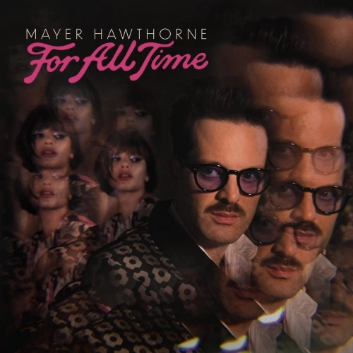 MAYER HAWTHORNE / FOR ALL TIME