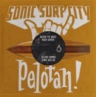SONIC SURF CITY / PELOTAN / SPLIT（7"）