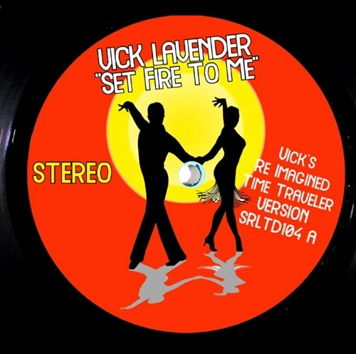 VICK LAVENDER / ヴィック・ラベンダー / SET FIRE TO ME