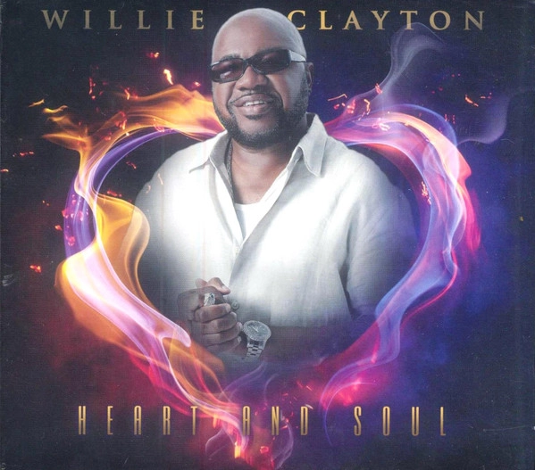 WILLIE CLAYTON / ウィリー・クレイトン / HEART AND SOUL