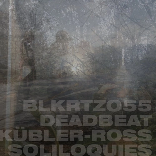 DEADBEAT / デッドビート / KUBLER-ROSS SOLILOQUIES（国内盤仕様CD）