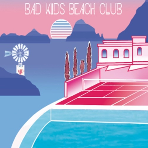 BAD KIDS BEACH CLUB / EP