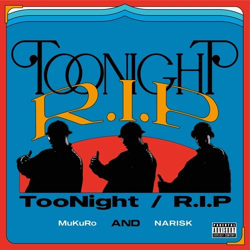MuKuRo & NARISK / TooNight / R.I.P 7"