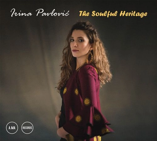 IRINA PAVLOVIC  / SOULFUL HERITAGE