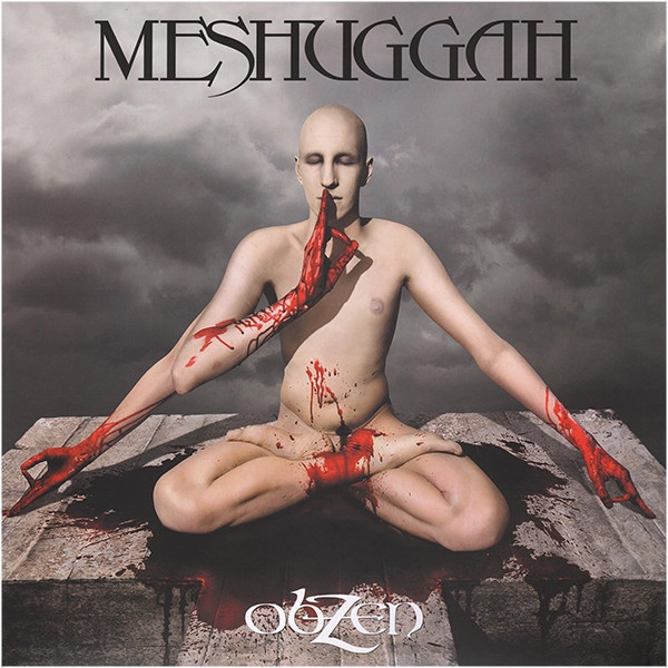 MESHUGGAH / メシュガー / OBZEN